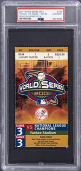 2001 MLB World Series New York Yankees/Arizona Diamondbacks Game 3 Ticket Stub From George W. Bushs First Pitch - PSA Authentic